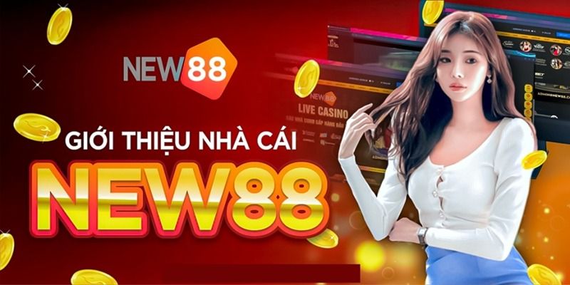 Giới thiệu nhà cái New88 là gì?