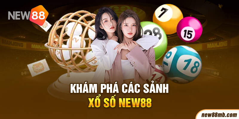 Vài nét về sảnh xổ số New88 